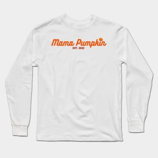 Mama Pumpkin Long Sleeve T-Shirt